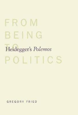 Heidegger's Polemos(English, Electronic book text, Fried Gregory)