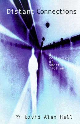 Distant Connections(English, Paperback, Hall David Alan)