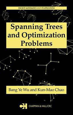 Spanning Trees and Optimization Problems(English, Electronic book text, Wu Bang Ye)