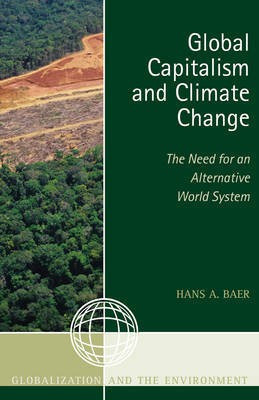 Global Capitalism and Climate Change(English, Hardcover, Baer Hans A.)