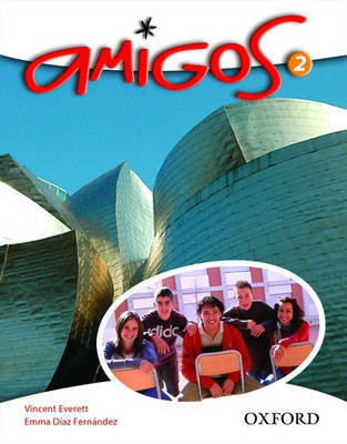 Amigos: Student Book 2(English, Paperback, Everett Vincent)