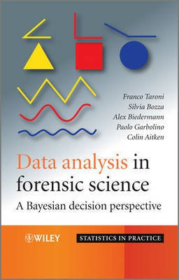 Data Analysis in Forensic Science  - A Bayesian Decision Perspective(English, Hardcover, Taroni Franco)