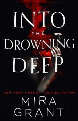 Into the Drowning Deep(English, Electronic book text, Grant Mira)