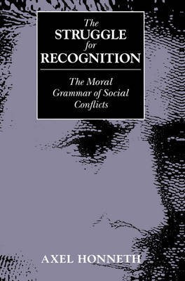 The Struggle for Recognition(English, Paperback, Honneth Axel)