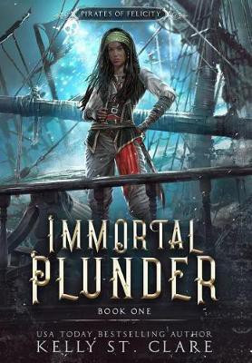 Immortal Plunder(English, Hardcover, St Clare Kelly)