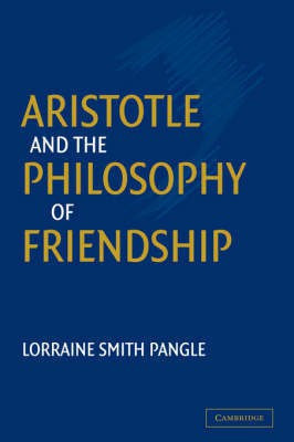 Aristotle and the Philosophy of Friendship(English, Hardcover, Pangle Lorraine Smith)