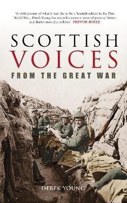 Scottish Voices From the Great War(English, Electronic book text, Young Derek)