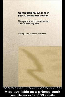 Organizational Change in Post-Communist Europe(English, Electronic book text, Clark Ed)