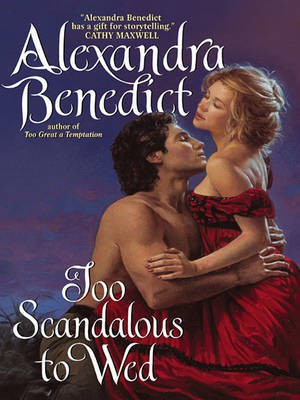 Too Scandalous to Wed(English, Electronic book text, Benedict Alexandra)
