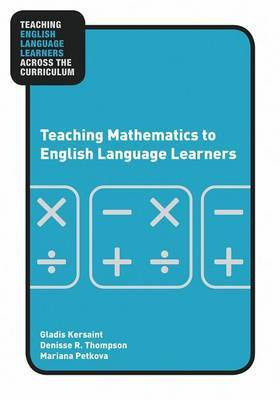Teaching Mathematics to English Language Learners(English, Electronic book text, Kersaint Gladis)