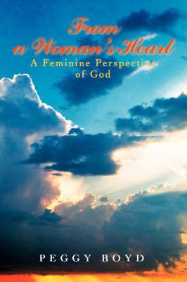 From a Woman's Heart(English, Paperback, Boyd Peggy)