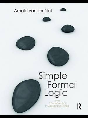 Simple Formal Logic(English, Electronic book text, Vander Nat Arnold)