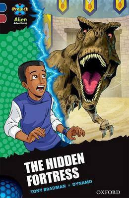 Project X Alien Adventures: Dark Blue Book Band, Oxford Level 15: The Hidden Fortress(English, Paperback, Bradman Tony)