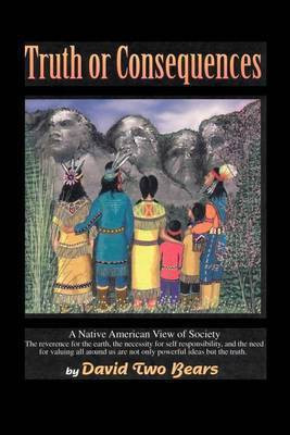 Truth or Consequences(English, Paperback, Two Bears David)