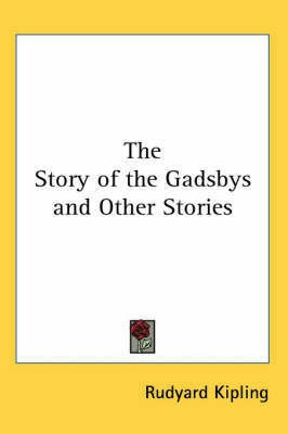 The Story of the Gadsbys and Other Stories(English, Paperback, Kipling Rudyard)