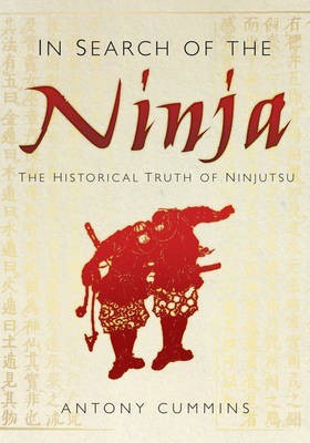 In Search of the Ninja(English, Electronic book text, Cummins Antony MA)