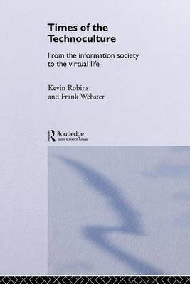 Times of the Technoculture(English, Electronic book text, Robins Kevin Profesor)