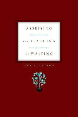 Assessing the Teaching of Writing(English, Paperback, Dayton Amy E.)