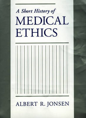 A Short History of Medical Ethics(English, Hardcover, Jonsen Albert R.)