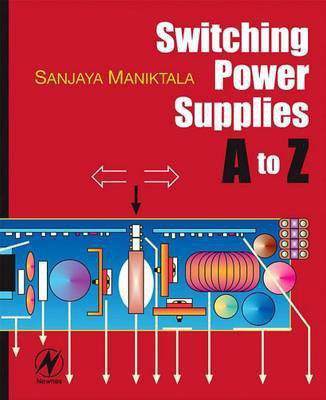Switching Power Supplies a - Z(English, Electronic book text, Maniktala Sanjaya)