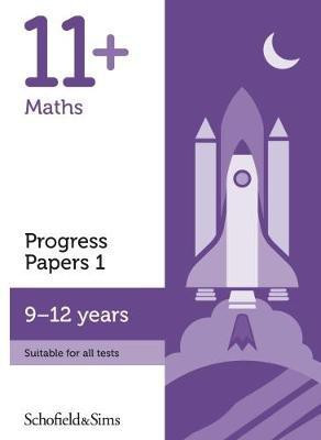 11+ Maths Progress Papers Book 1: KS2, Ages 9-12(English, Paperback, Schofield, Sims Patrick)