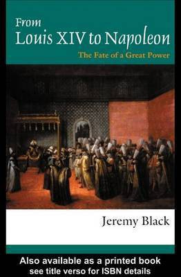 From Louis XIV to Napoleon(English, Electronic book text, Black Jeremy)