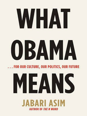 What Obama Means(English, Electronic book text, Asim Jabari)
