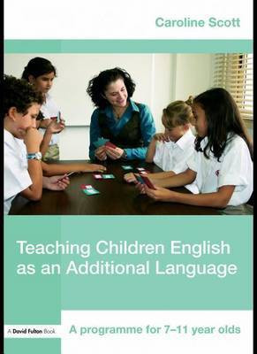 Teaching Children English as an Additional Language(English, Electronic book text, Scott Caroline)