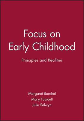 Focus on Early Childhood Principles and Realities(English, Other digital, Boushel Margaret)