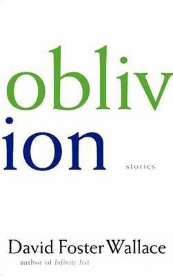 Oblivion(English, Electronic book text, Wallace David Foster)