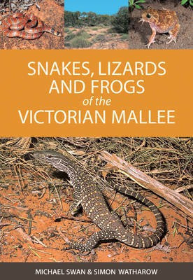 Snakes, Lizards and Frogs of the Victorian Mallee(English, Electronic book text, Swan Michael M.)