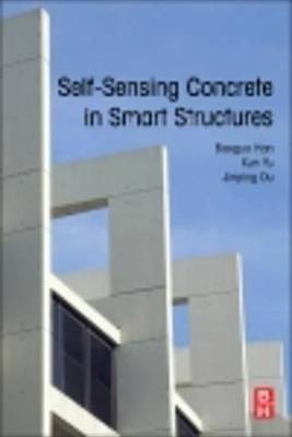 Self-Sensing Concrete in Smart Structures(English, Electronic book text, unknown)