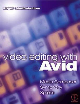 Video Editing with Avid(English, Electronic book text, Shufflebottom Roger)