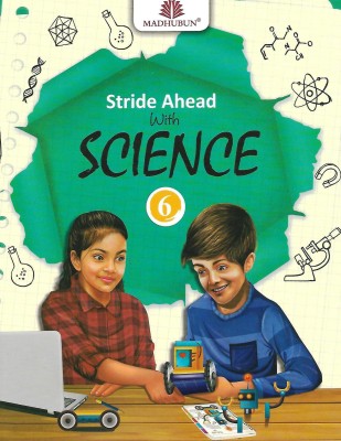 MADHUBUN, STRIDE AHEAD WITH SCIENCE CLASS - 6(English, Paperback, MEGHA BHARDEWAJ)