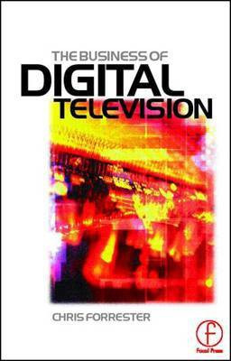 Business of Digital Television(English, Electronic book text, Forrester Chris)