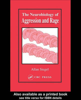 The Neurobiology of Aggression and Rage(English, Electronic book text, Siegel Allan Dr PH D)
