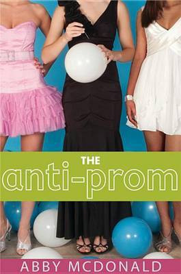 The Anti-Prom(English, Electronic book text, McDonald Abby)