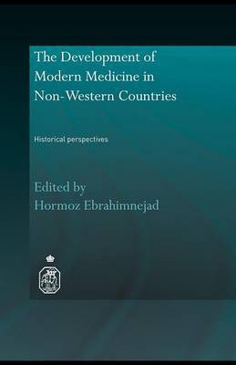 The Development of Modern Medicine in Non-Western Countries(English, Electronic book text, Ebrahimnejad Hormoz)