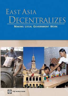 East Asia Decentralizes(English, Electronic book text, World Bank Group)