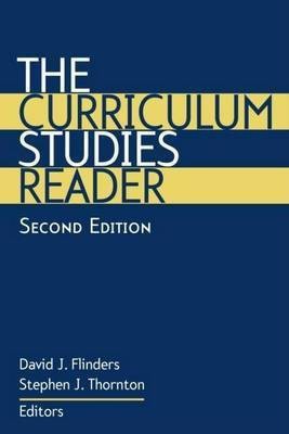 The Curriculum Studies Reader(English, Electronic book text, Thornton Stephen J)