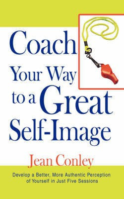 Coach Your Way to a Great Self-Image(English, Paperback, Conley Jean)