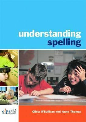 Understanding Spelling(English, Electronic book text, O'Sullivan Olivia)