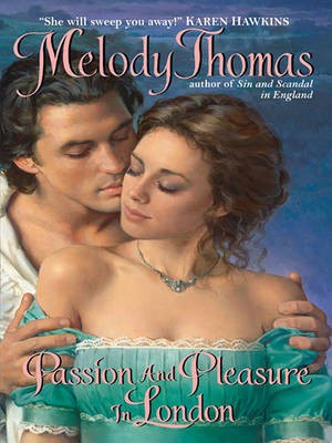 Passion and Pleasure in London(English, Electronic book text, Thomas Melody)