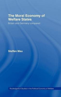 The Moral Economy of Welfare States(English, Electronic book text, Mau Steffen)