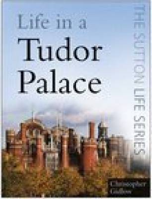 Life in a Tudor Palace(English, Electronic book text, Gidlow Christopher)