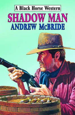 Shadow Man(English, Hardcover, McBride Andrew)