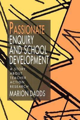 Passionate Enquiry and School Development(English, Electronic book text, Dadds Marion)