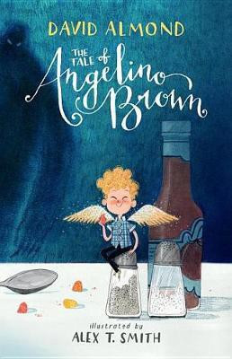 The Tale of Angelino Brown(English, Hardcover, Almond David)