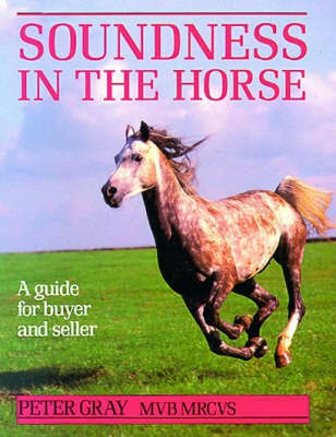 Soundness in the Horse(English, Paperback, Gray Peter)