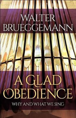 A Glad Obedience(English, Paperback, Brueggemann Walter)